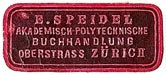E. Speidel, Akademisch-Polytechnische Buchhandlung, Zurich, Switzerland (27mm x 12mm). Courtesy of S. Loreck.