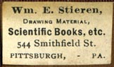 Wm. E. Stieren, Drawing Material, Scientific Books, etc., Pittsburgh, Pennsylvania (26mm x 15mm, after 1891). Courtesy of Robert Behra.