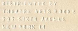 Theatre Arts Books, New York, NY (blindstamp, 40mm x 16mm, ca.1960). Courtesy of Robert Behra.