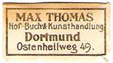 Max Thomas, Hof-Buch- & Kunsthandlung, Dortmund, Germany (25mm x 13mm, ca.1917). Courtesy of Michael Kunze.