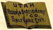 Utah Book & Stationery Co., Salt Lake City, Utah (29mm x 16mm). Courtesy of Robert Behra.