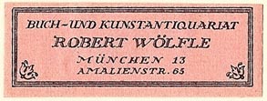 Robert Wolfle, Buch- und Kunstantiquariat, Munich, Germany (48mm x 17mm). Courtesy of S. Loreck.