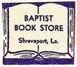 Baptist Book Store, Shreveport, Louisiana (18mm x 15mm). Courtesy of S. Loreck.