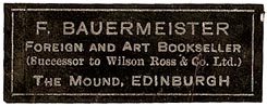F. Bauermeister, Foreign and Art Bookseller, Edinburgh, Scotland (40mm x 15mm). Courtesy of S. Loreck.