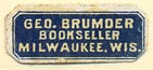 George Brumder, Bookseller, Milwaukee, Wisconsin (22mm x 10mm)