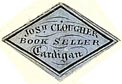 Joseph Clougher, Book Seller, Cardigan, Wales (20mm x 14mm, ca.1850s?). Courtesy of S. Loreck.