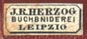 J.R. Herzog, Buchbinderei, Leipzig (8mm x 5mm, ca.1870s). Courtesy of R. Behra.