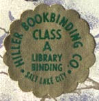 Hiller Bookbinding Co., Salt Lake City, Utah (23mm dia.). Courtesy of Robert Behra.