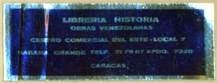 Libreria Historia, Caracas, Venezuela (50mm x 19mm). Courtesy of R. Behra.