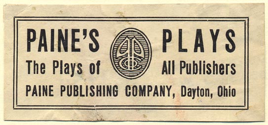 Paine's Plays, Dayton, Ohio (88mm x 40mm). Courtesy of Donald Francis.