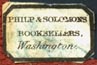 [Franklin] Philp & [Adolphus] Solomons, Booksellers, Washington, DC (16mm x 11mm, ca.1870s?). Courtesy of Robert Behra.