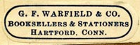 G.F. Warfield, Booksellers & Stationers, Hartford, Connecticut (33mm x 10mm). Courtesy of Robert Behra.