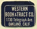 Western Book & Tract Co., Oakland, California (19mm x 15mm). Courtesy of Donald Francis.