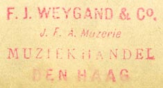 F.J. Weygand & Co. (J.F.A. Muzerie), Muziekhandel, The Hague, Netherlands (inkstamp, 36mm x 19mm). Courtesy of R. Behra.