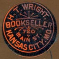 H.T. Wright, Bookseller, Kansas City, Missouri (19mm dia., ca.1875). Courtesy of Robert Behra.
